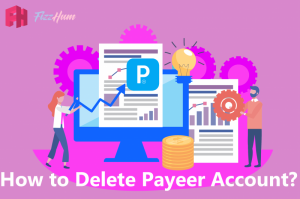 How to Delete Payeer Account Step by Step 2022